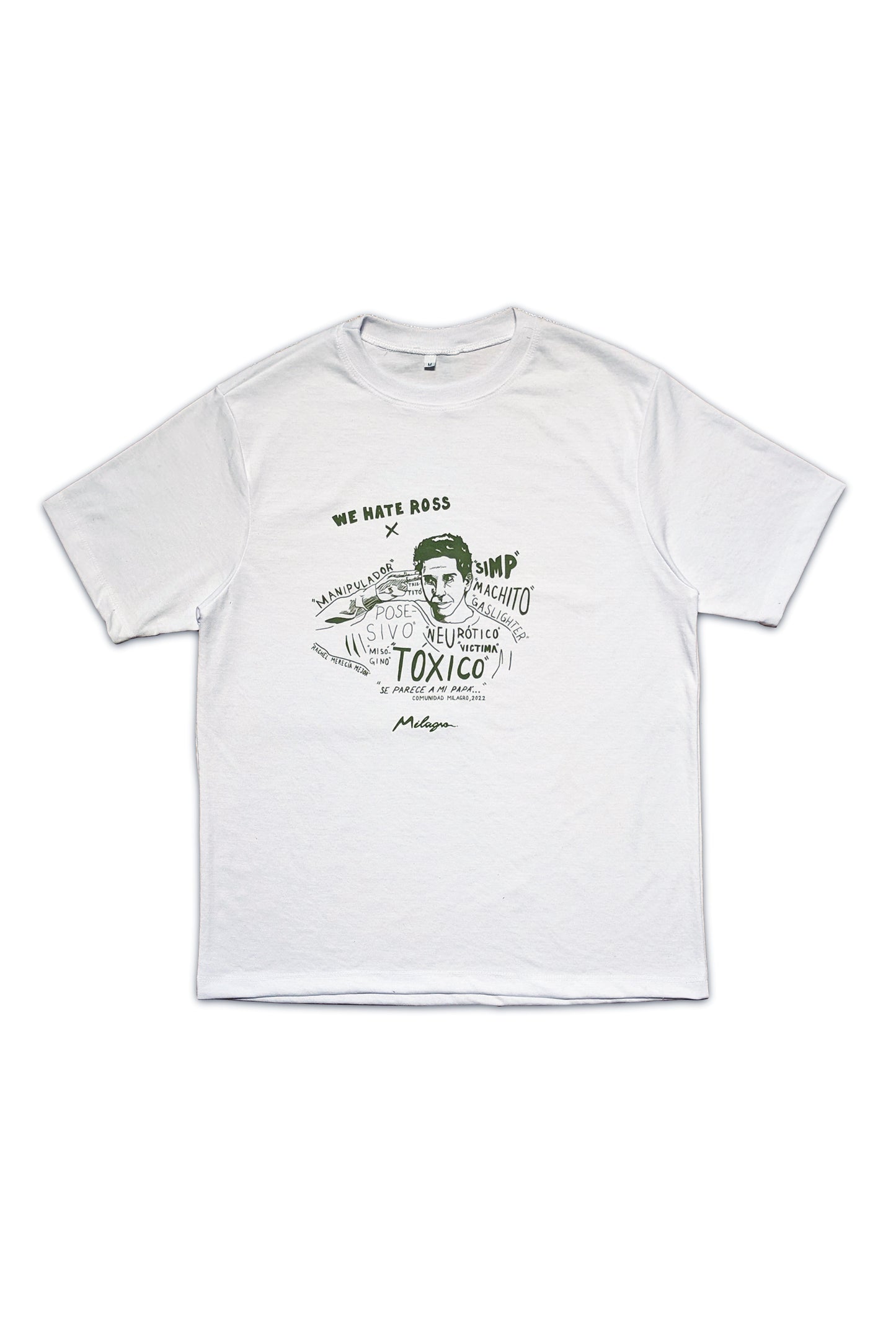 Camiseta "We Hate Ross"