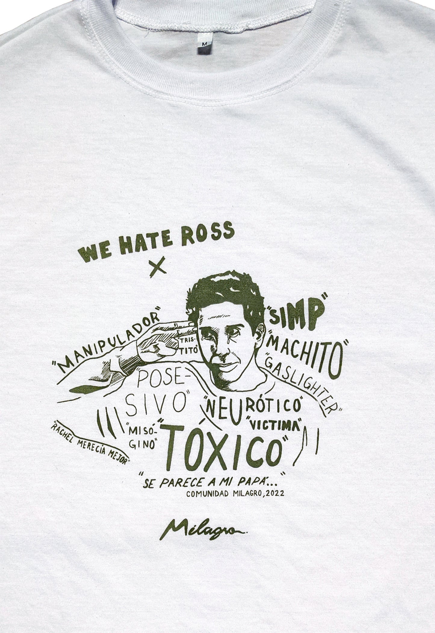 Camiseta "We Hate Ross"